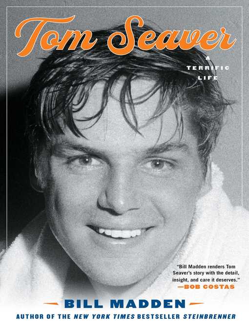 Title details for Tom Seaver by Bill Madden - Available